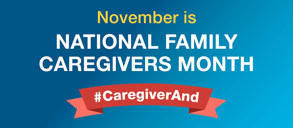 The text National Family Caregivers Month