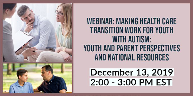 Making Health Care Transition Work for Youth with Autism Webinar Banner