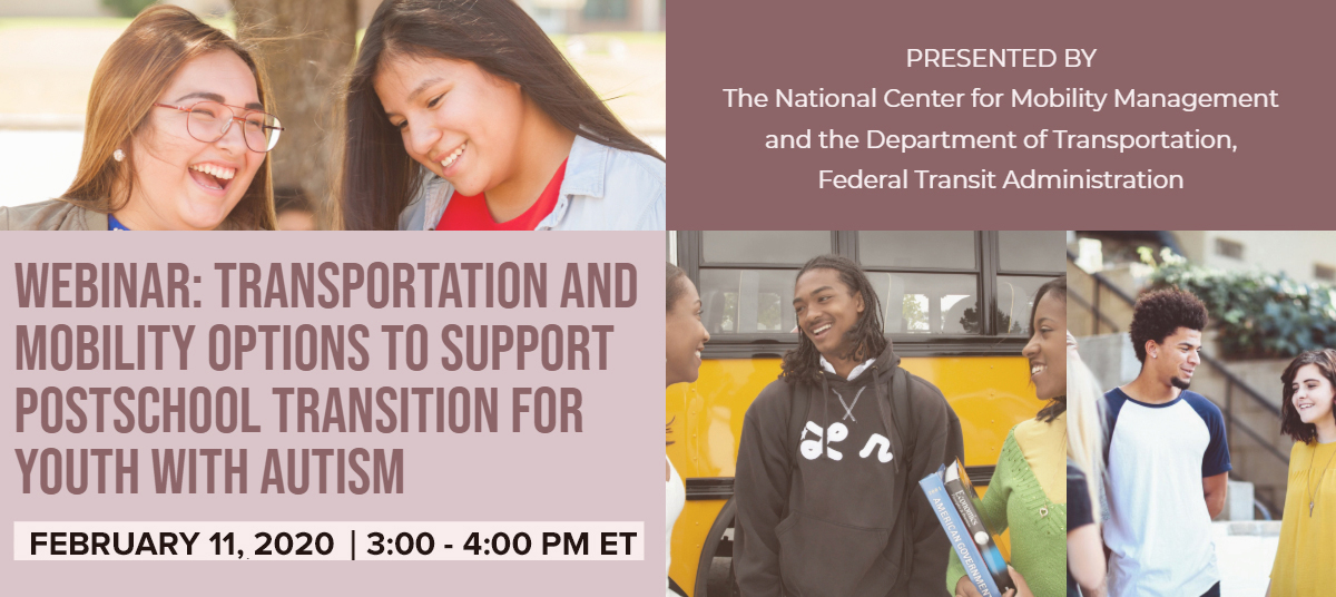 Transportation and Mobility Options to Support Postschool Transition for Youth with Autism Webinar Banner